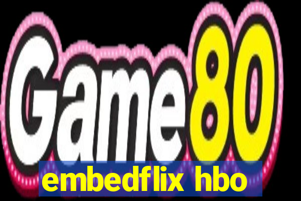 embedflix hbo